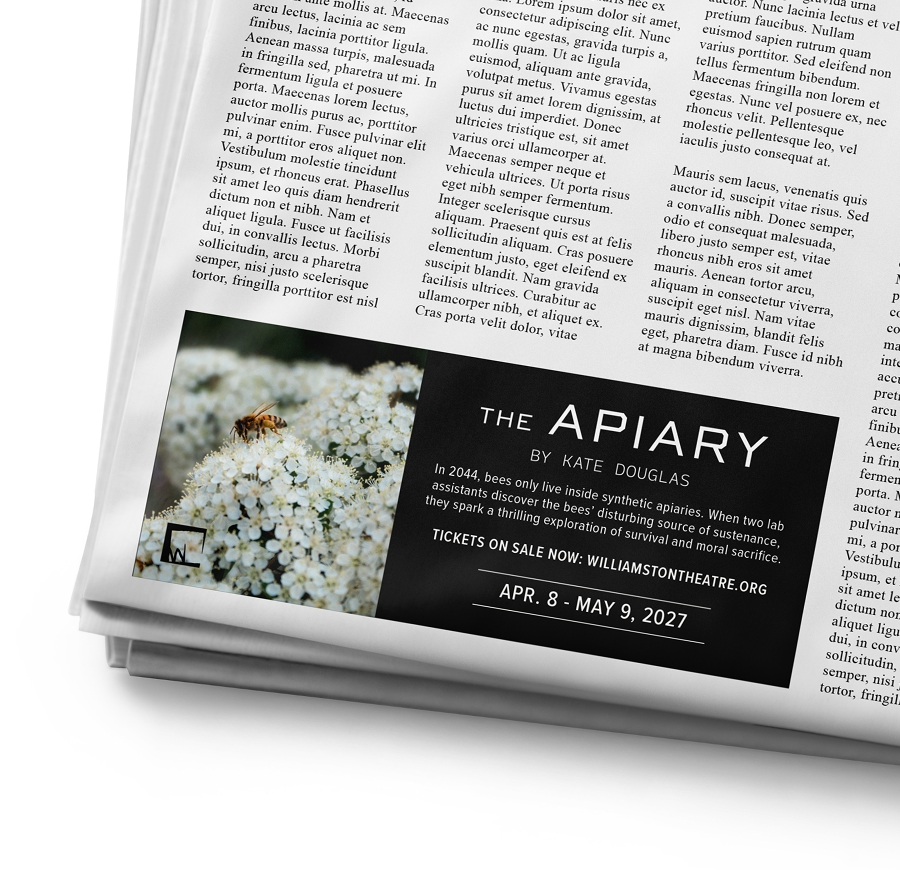 A newspaper with an ad in the corner. It feature a bee on a flower and the text: The Apiary by Kate Douglas. Accompanying that text is a short blurb about the play, a CTA, and the dates..